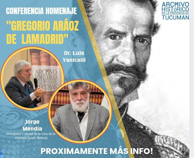 Conferencia Homenaje a Gregorio Aráoz de Lamadrid. 